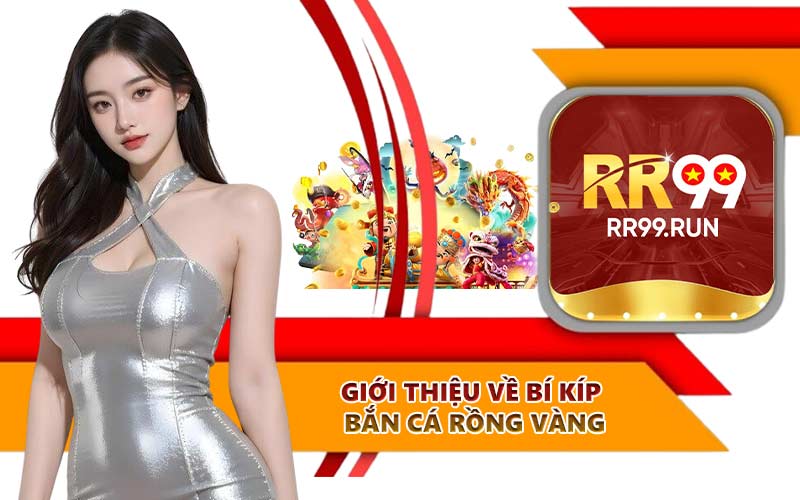 Giới thiệu về Bí Kíp Bắn Cá Rồng Vàng