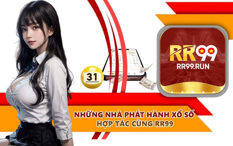 Những nhà phát hành xổ số hợp tác cùng RR99